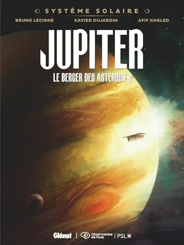 Système solaire T.2 : Jupiter, le berger des astéroïdes